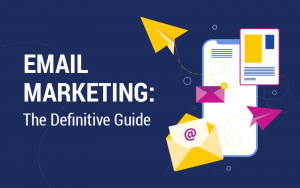 email marketing the definitive guide for 2019